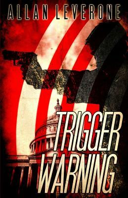 Trigger Warning by Allan Leverone