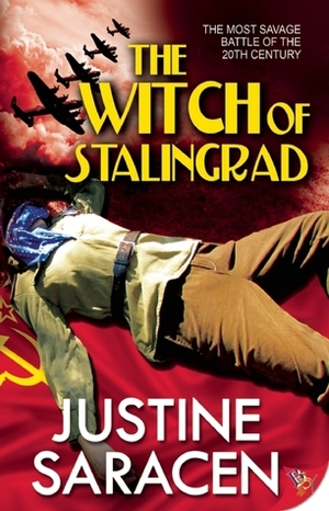 The Witch of Stalingrad by Justine Saracen