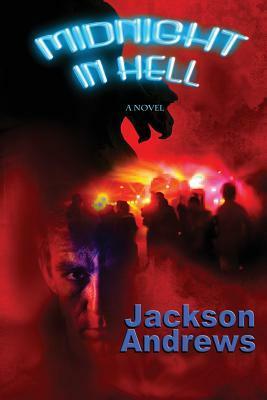 Midnight in Hell by Farah Bazzrea, Jackson Andrews, Franco Accornero