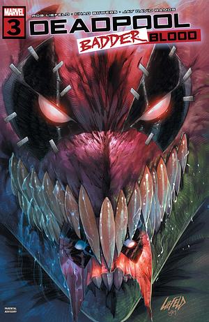 Deadpool: Badder Blood #3 by Chad Bowers, Rob Liefeld