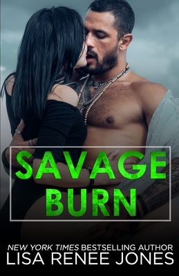 Savage Burn by Lisa Renee Jones