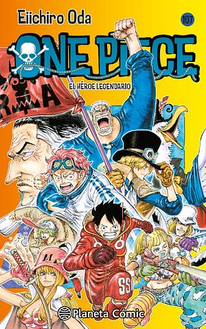 One Piece, vol. 107: el héroe legendario by Eiichiro Oda