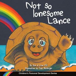 Not so lonesome Lance by Rob Hill, Lisa Hill