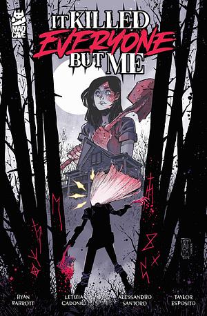 It Killed Everyone But Me #1 by Ryan Parrott