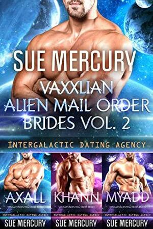 Vaxxlian Alien Mail Order Brides Vol. 2 by Sue Mercury