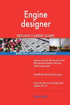 Engine designer RED-HOT Career Guide; 2503 REAL Interview Questions by Red-Hot Careers