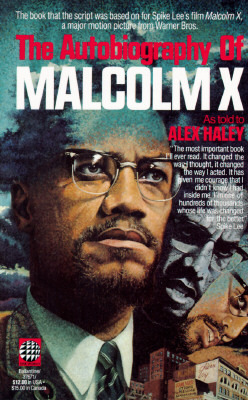 The Autobiography of Malcolm X: As Told to Alex Haley by Malcolm X, Alex Haley