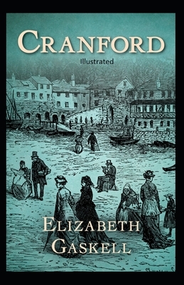 Cranford Illustrated by Elizabeth Gaskell