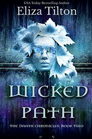 Wicked Path by Eliza Tilton