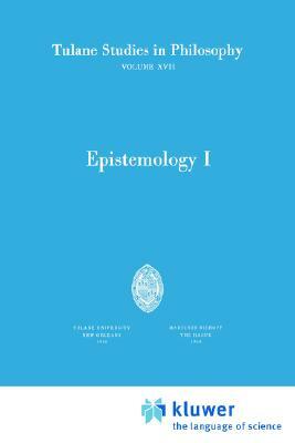 Epistemology I by Shannon Dubose, James Wayne Dye, Peter M. Burkholder