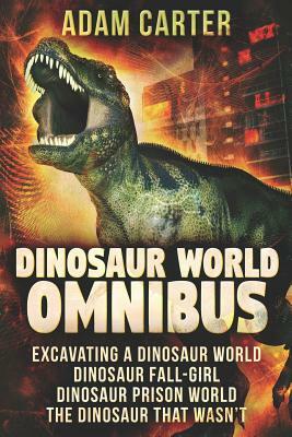 Dinosaur World Omnibus by Adam Carter