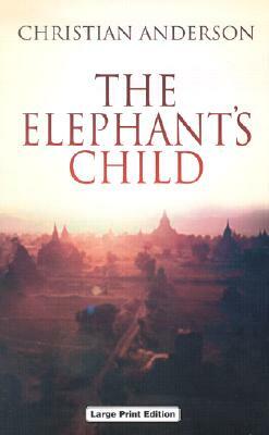 The Elephant's Child by Christian Anderson