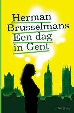 Een dag in Gent by Herman Brusselmans