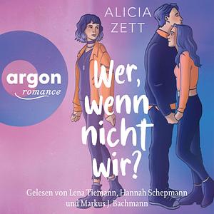 Wer, wenn nicht wir by Alicia Zett