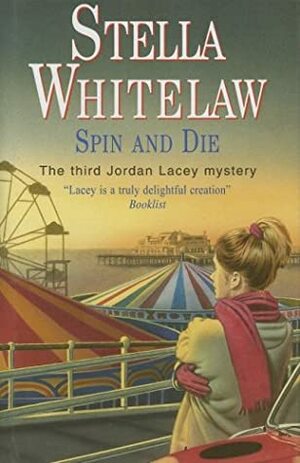 Spin and Die by Stella Whitelaw