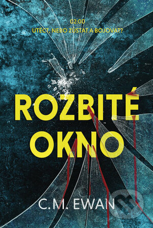 Rozbité okno by C.M. Ewan