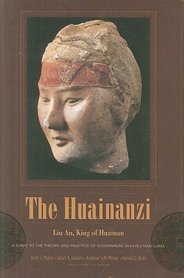 The Huainanzi by Sarah A. Queen, Andrew Meyer, An Liu, Harold D. Roth