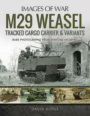 M29 Weasel Tracked Cargo Carrier & Variants by David Doyle