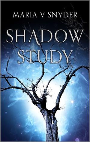 Shadow Study by Maria V. Snyder