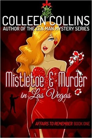 Mistletoe and Murder in Las Vegas by Colleen Collins