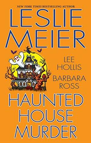 Haunted House Murder by Barbara Ross, Lee Hollis, Leslie Meier