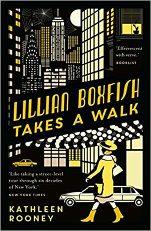 Lillian Boxfish Takes a Walk by Kathleen Rooney
