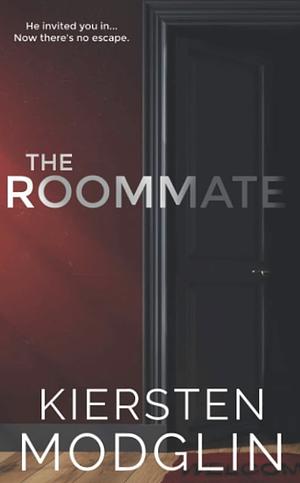 The Roomate by Kiersten Modglin