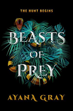 Beasts of prey T01 (broché) - Que la chasse commence by Ayana Gray