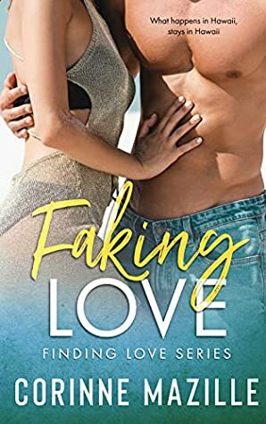 Faking Love by Corinne Mazille