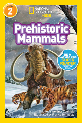 Prehistoric Mammals by Kathleen Weidner Zoehfeld