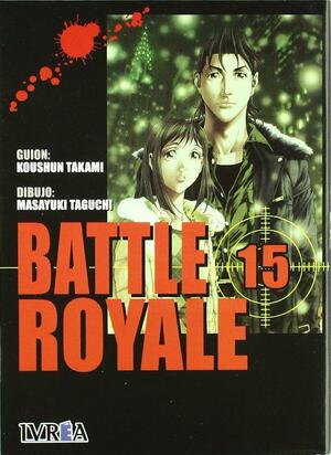 Battle Royale, tomo 15 by Masayuki Taguchi, Koushun Takami