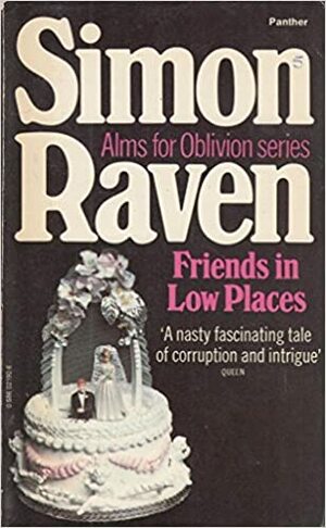 Friends In Low Places by Simon Raven