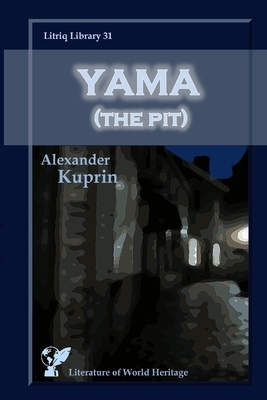 Yama (The Pit) by Aleksandr Kuprin
