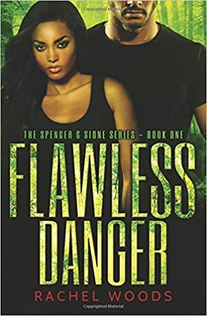 Flawless Danger by Rachel Woods