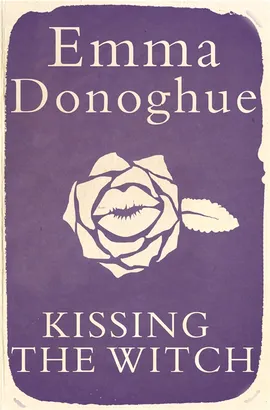 Kissing the Witch by Emma Donoghue