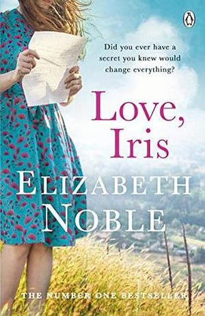 Love, Iris by Elizabeth Noble