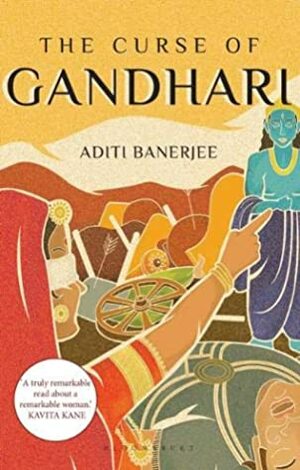 The Curse of Gandhari by Aditi Banerjee