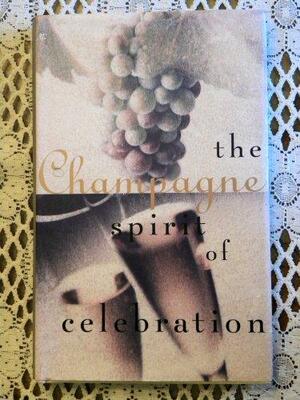 Champagne, the Spirit of Celebration by Sara Slavin, Karl Petzke