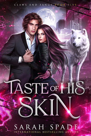 Taste of His Skin by Sarah Spade