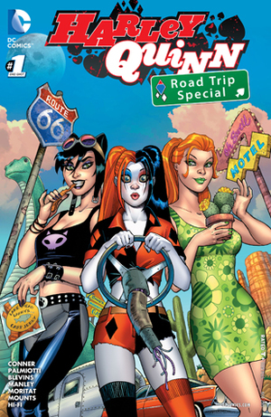 Harley Quinn (2013-2016) Road Trip Special #1 by Dave Sharpe, Bret Blevins, Jimmy Palmiotti, Mike Manley, Paul Mounts, Amanda Conner, Moritat, Jed Dougherty, Flaviano Armentaro