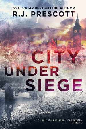 City Under Siege by R.J. Prescott