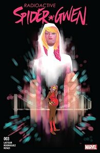 Spider-Gwen (2015-) #3 by Jason Latour, Robbi Rodriguez
