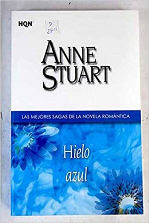 Hielo azul by Anne Stuart