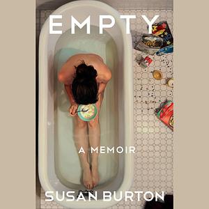 Empty: A Memoir by Susan Burton