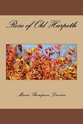 Rose of Old Harpeth by Maria Thompson Daviess