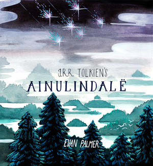 J.R.R. Tolkien's Ainulindalë by Evan Palmer