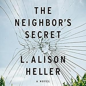 The Neighbor's Secret by L. Alison Heller