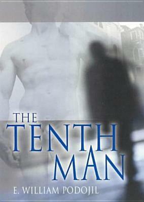 The Tenth Man: by E. William Podojil