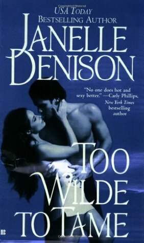Too Wilde to Tame by Janelle Denison