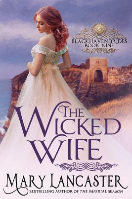 The Wicked Wife by Mary Lancaster, Dragonblade Publishing